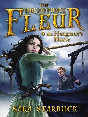cover image of Dread Pirate Fleur and the Hangman's Noose